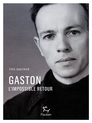 cover image of Gaston--L'impossible retour
